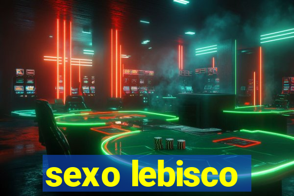 sexo lebisco